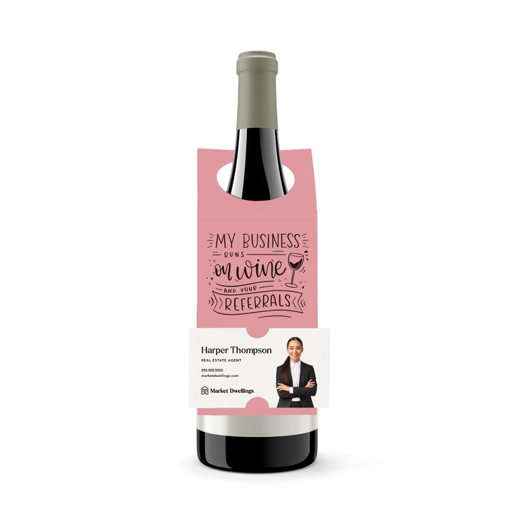 My Business Runs on Wine and Your Referrals | Bottle Hang Tag Bottle Tag Market Dwellings LIGHT PINK