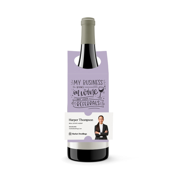 My Business Runs on Wine and Your Referrals | Bottle Hang Tag Bottle Tag Market Dwellings LIGHT PURPLE