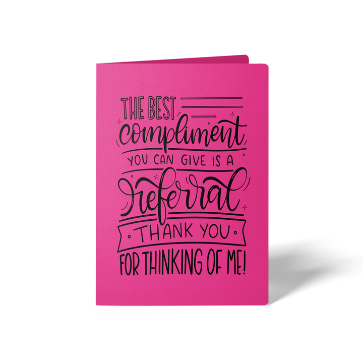 Set of The Best Compliment You Can Give is a Referral Greeting Cards | Envelopes Included