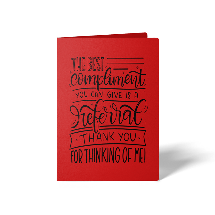 Set of The Best Compliment You Can Give is a Referral Greeting Cards | Envelopes Included