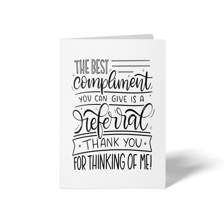 Set of The Best Compliment You Can Give is a Referral Greeting Cards | Envelopes Included