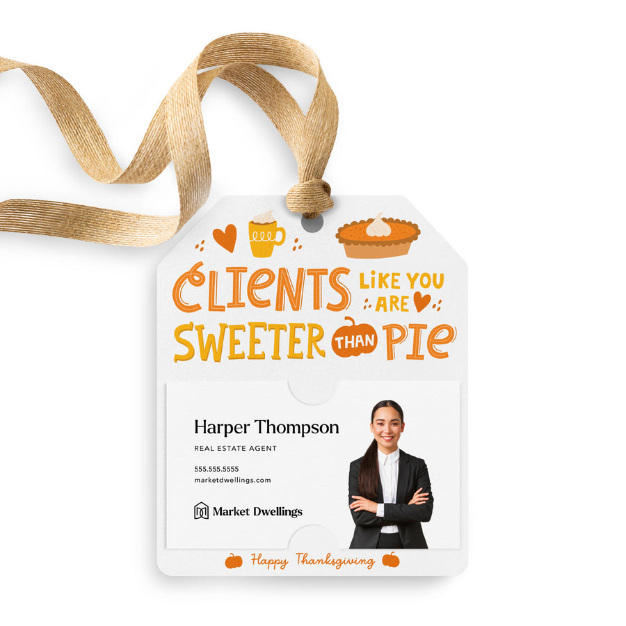 Clients Like You Are Sweeter Than Pie | Gift Tags Gift Tag Market Dwellings