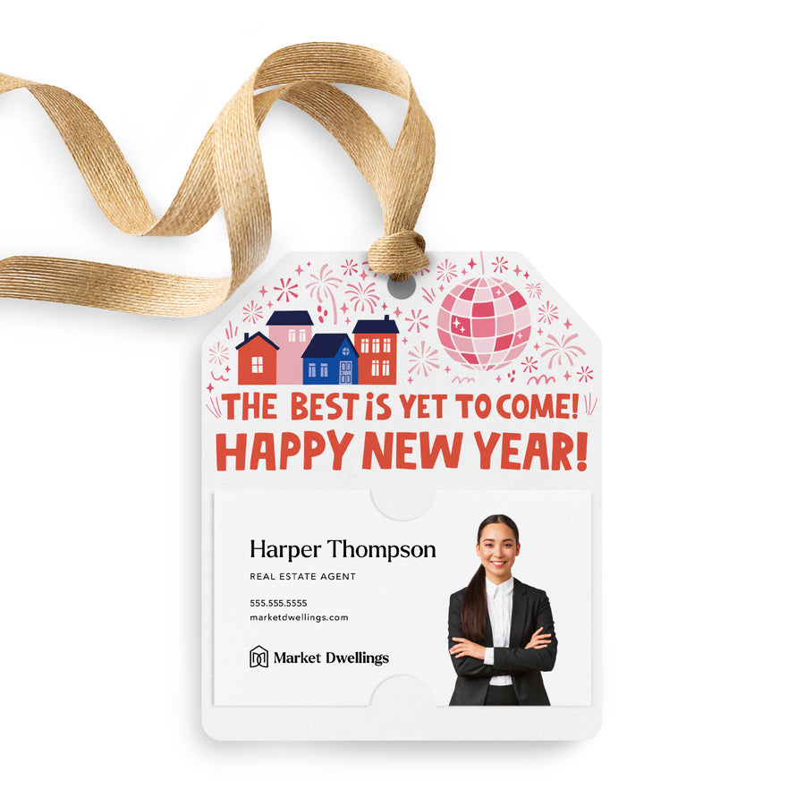 The Best Is Yet To Come! Happy New Year! | Gift Tags Gift Tag Market Dwellings