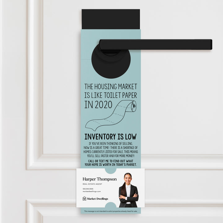 The Housing Market is Like Toilet Paper in 2020, Inventory is Low Door Hangers Door Hanger Market Dwellings LIGHT BLUE