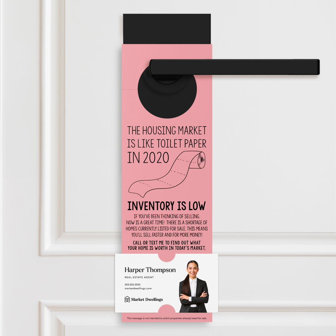 The Housing Market is Like Toilet Paper in 2020, Inventory is Low Door Hangers Door Hanger Market Dwellings LIGHT PINK