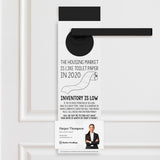 The Housing Market is Like Toilet Paper in 2020, Inventory is Low Door Hangers Door Hanger Market Dwellings WHITE 10