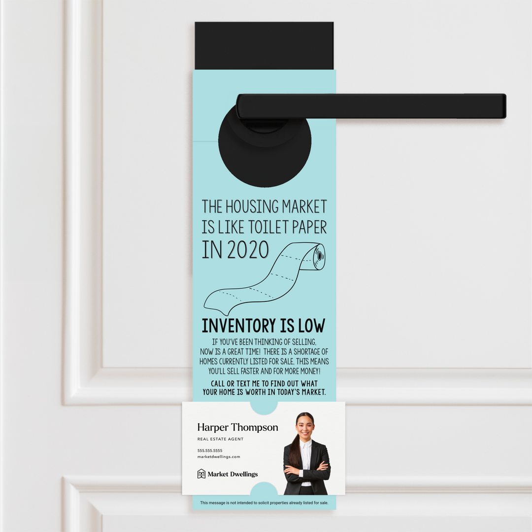 The Housing Market is Like Toilet Paper in 2020, Inventory is Low Door Hangers Door Hanger Market Dwellings LIGHT BLUE