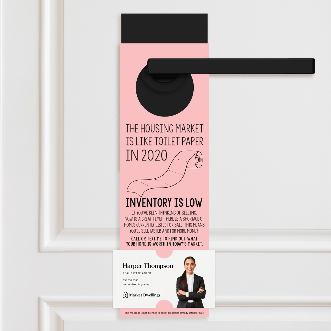 The Housing Market is Like Toilet Paper in 2020, Inventory is Low Door Hangers Door Hanger Market Dwellings LIGHT PINK