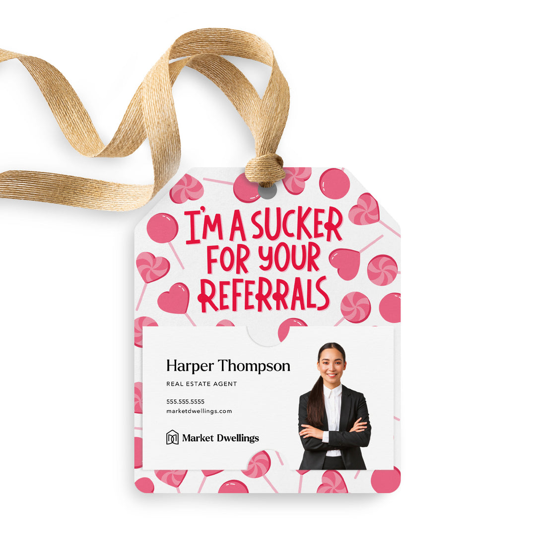 I'm A Sucker For Your Referrals | Gift Tags Gift Tag Market Dwellings WHITE