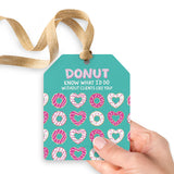 Donut Know What I'd Would Do Without Clients Like You! | Gift Tags Gift Tag Market Dwellings