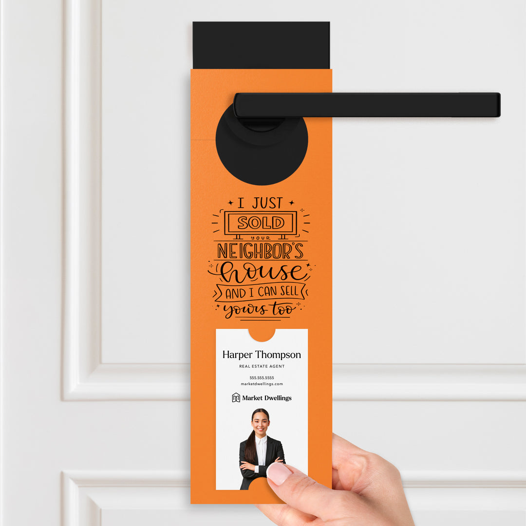 Vertical | I Just Sold Your Neighbor's House | Double Sided Real Estate Door Hangers | 17-DH005 Door Hanger Market Dwellings