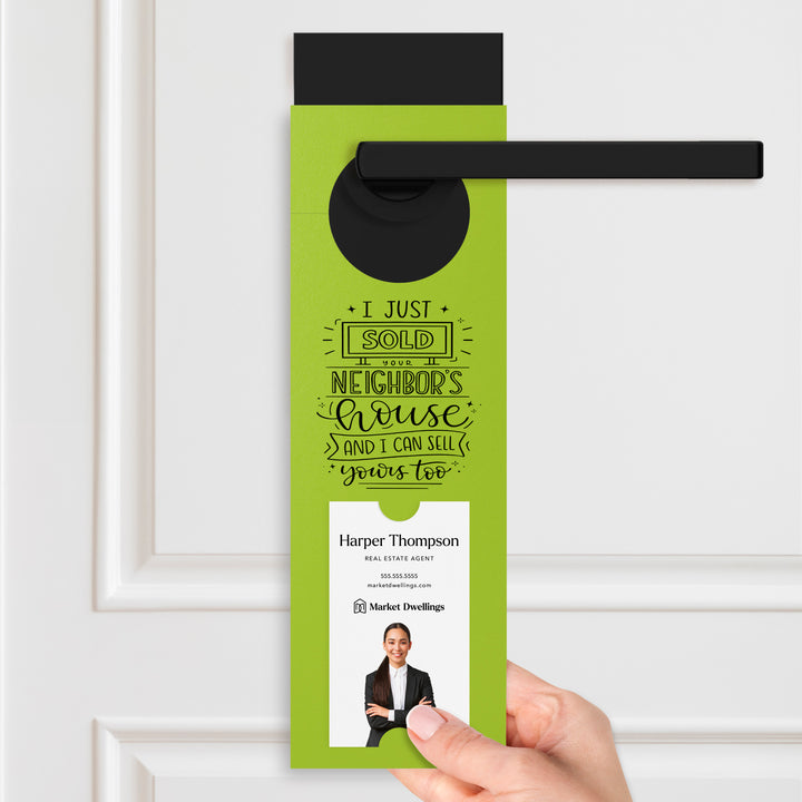 Vertical | I Just Sold Your Neighbor's House | Double Sided Real Estate Door Hangers | 17-DH005 Door Hanger Market Dwellings