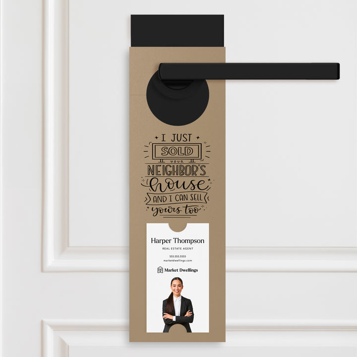 Vertical | I Just Sold Your Neighbor's House | Double Sided Real Estate Door Hangers | 17-DH005 Door Hanger Market Dwellings KRAFT