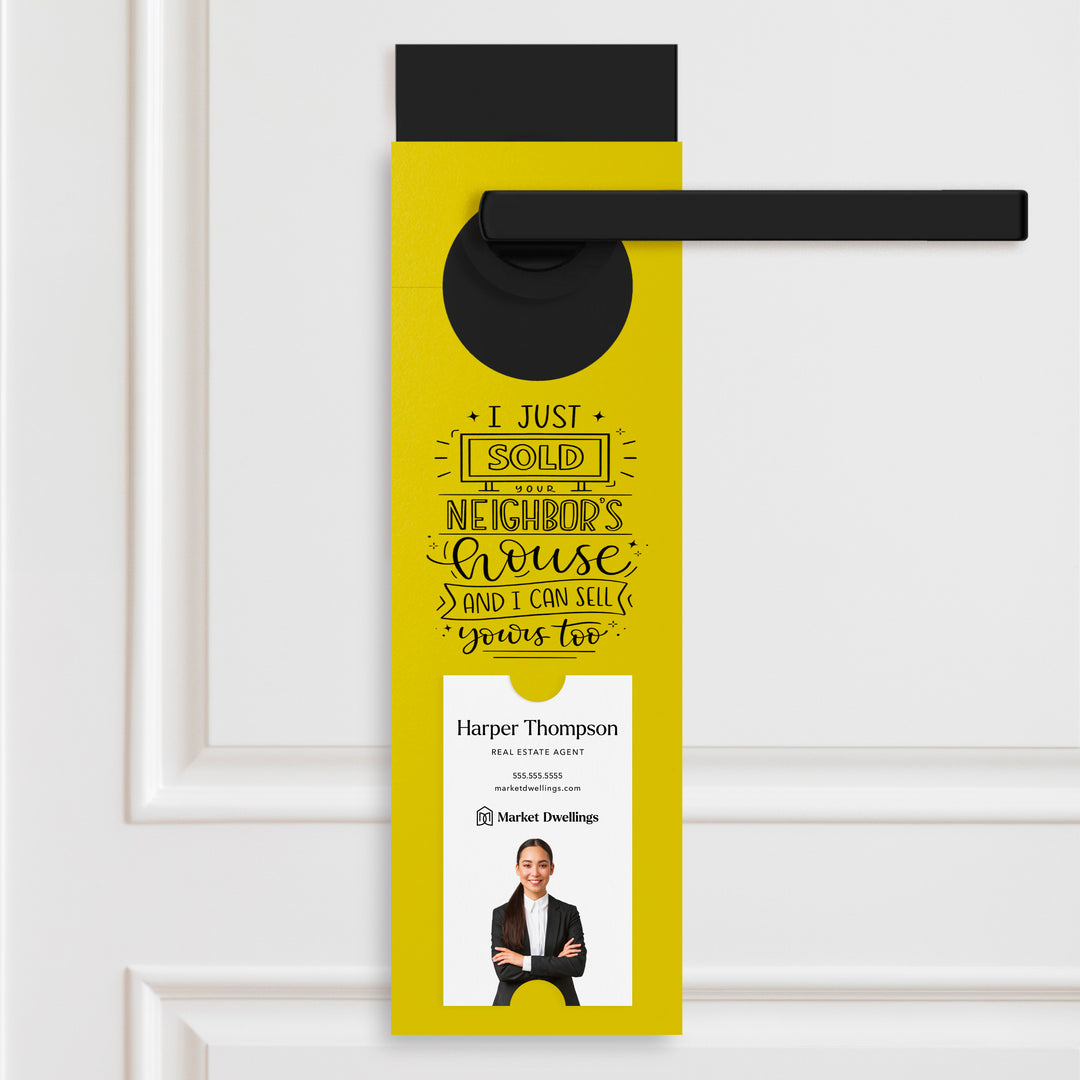 Vertical | I Just Sold Your Neighbor's House | Double Sided Real Estate Door Hangers | 17-DH005 Door Hanger Market Dwellings LEMON