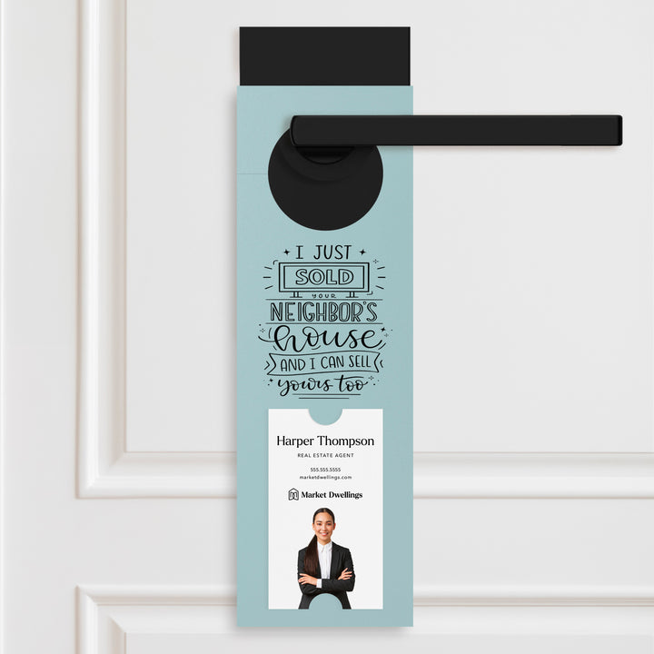 Vertical | I Just Sold Your Neighbor's House | Double Sided Real Estate Door Hangers | 17-DH005 Door Hanger Market Dwellings LIGHT BLUE