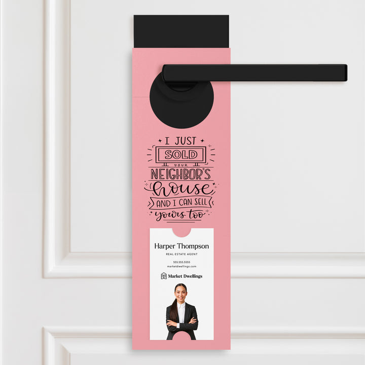 Vertical | I Just Sold Your Neighbor's House | Double Sided Real Estate Door Hangers | 17-DH005 Door Hanger Market Dwellings LIGHT PINK