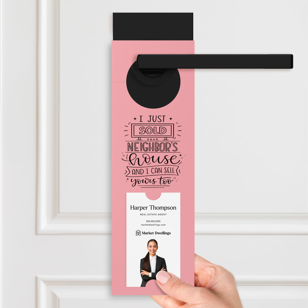 Vertical | I Just Sold Your Neighbor's House | Double Sided Real Estate Door Hangers | 17-DH005 Door Hanger Market Dwellings