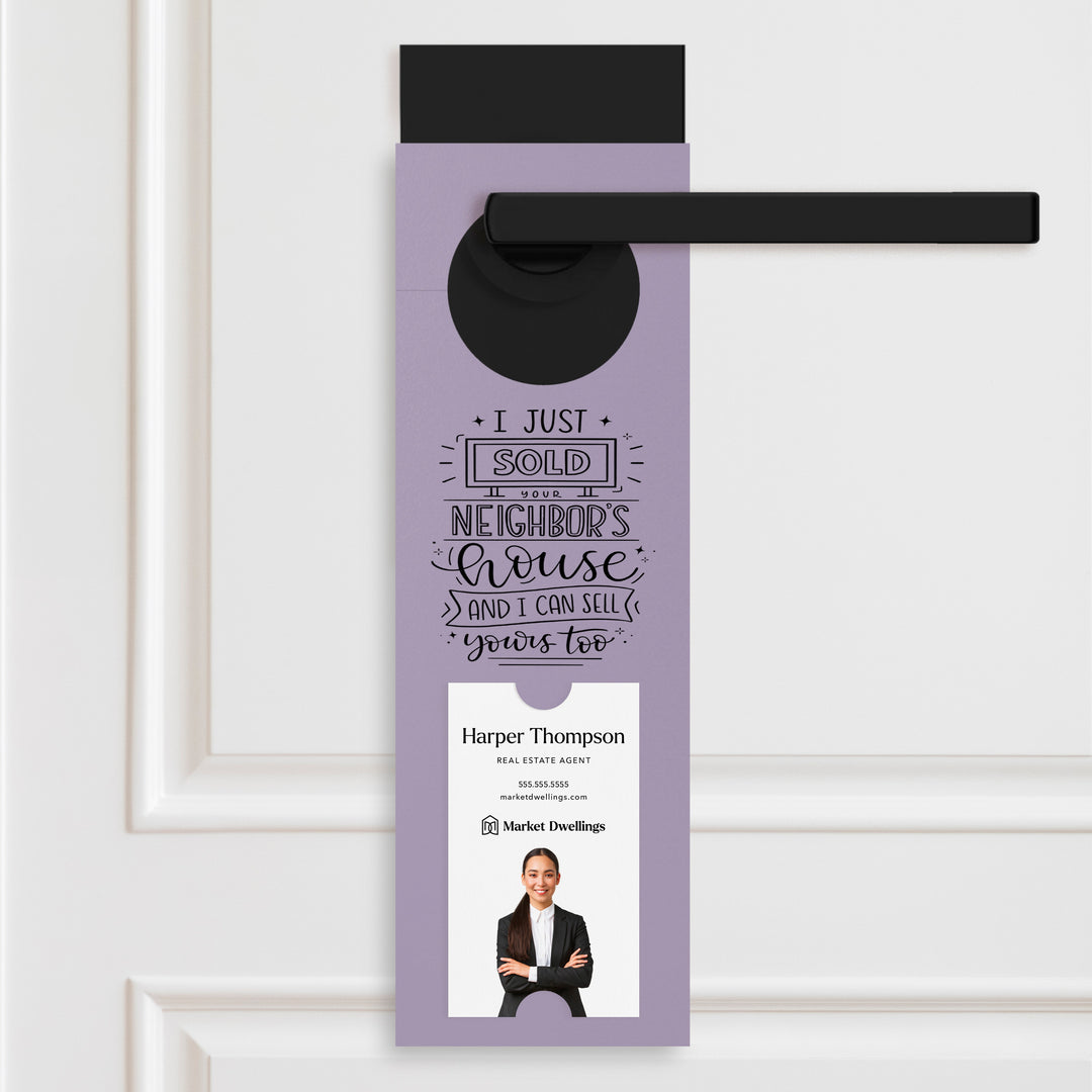 Vertical | I Just Sold Your Neighbor's House | Double Sided Real Estate Door Hangers | 17-DH005 Door Hanger Market Dwellings LIGHT PURPLE