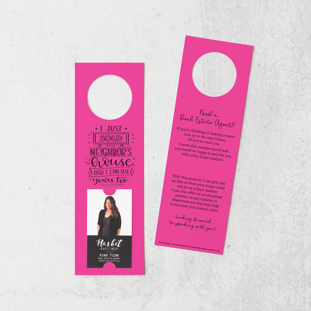Vertical | "I Just Sold Your Neighbor's House" | Double Sided Real Estate Door Hanger | 17-DH005