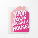Yay! You bought a House! | Real Estate Greeting Cards with Envelopes Greeting Card Market Dwellings