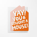 Yay! You bought a House! | Real Estate Greeting Cards with Envelopes Greeting Card Market Dwellings