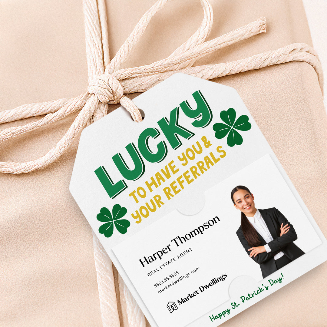 Lucky To Have You & Your Referrals | Gift Tags Gift Tag Market Dwellings