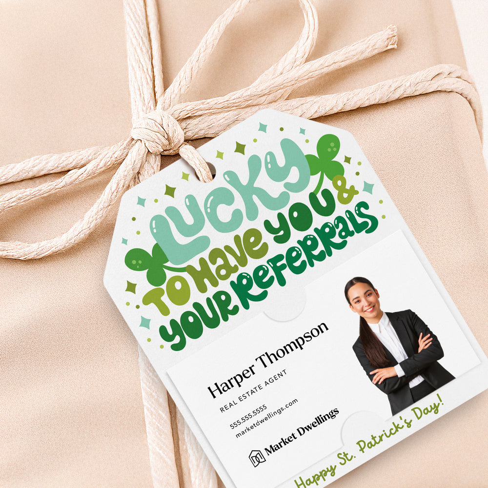 Lucky To Have You & Your Referrals | Gift Tags Gift Tag Market Dwellings