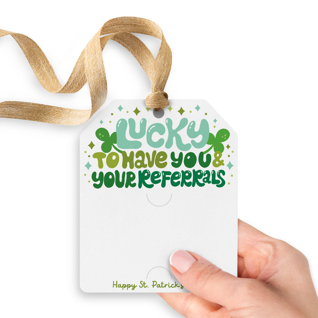 Lucky To Have You & Your Referrals | Gift Tags Gift Tag Market Dwellings