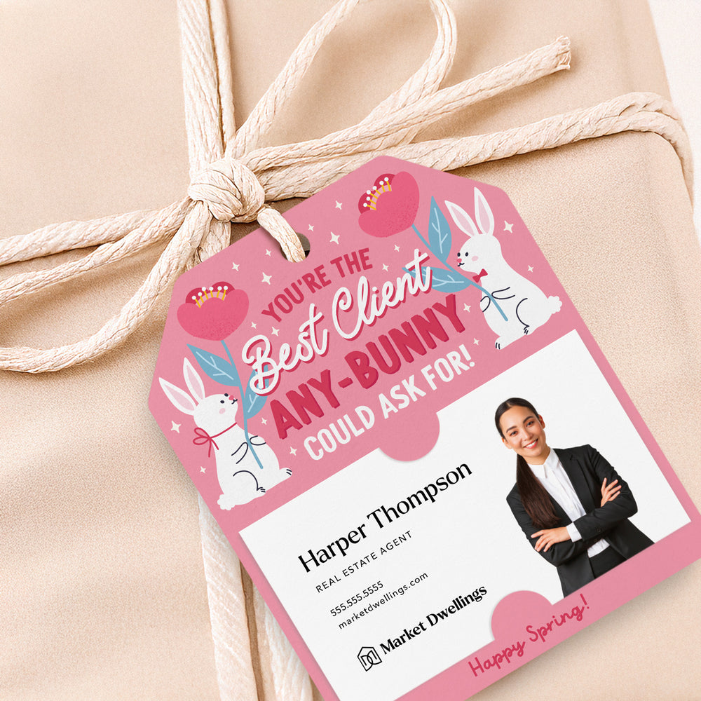 You're The Best Client Any-Bunny Could Ask For! | Gift Tags Gift Tag Market Dwellings