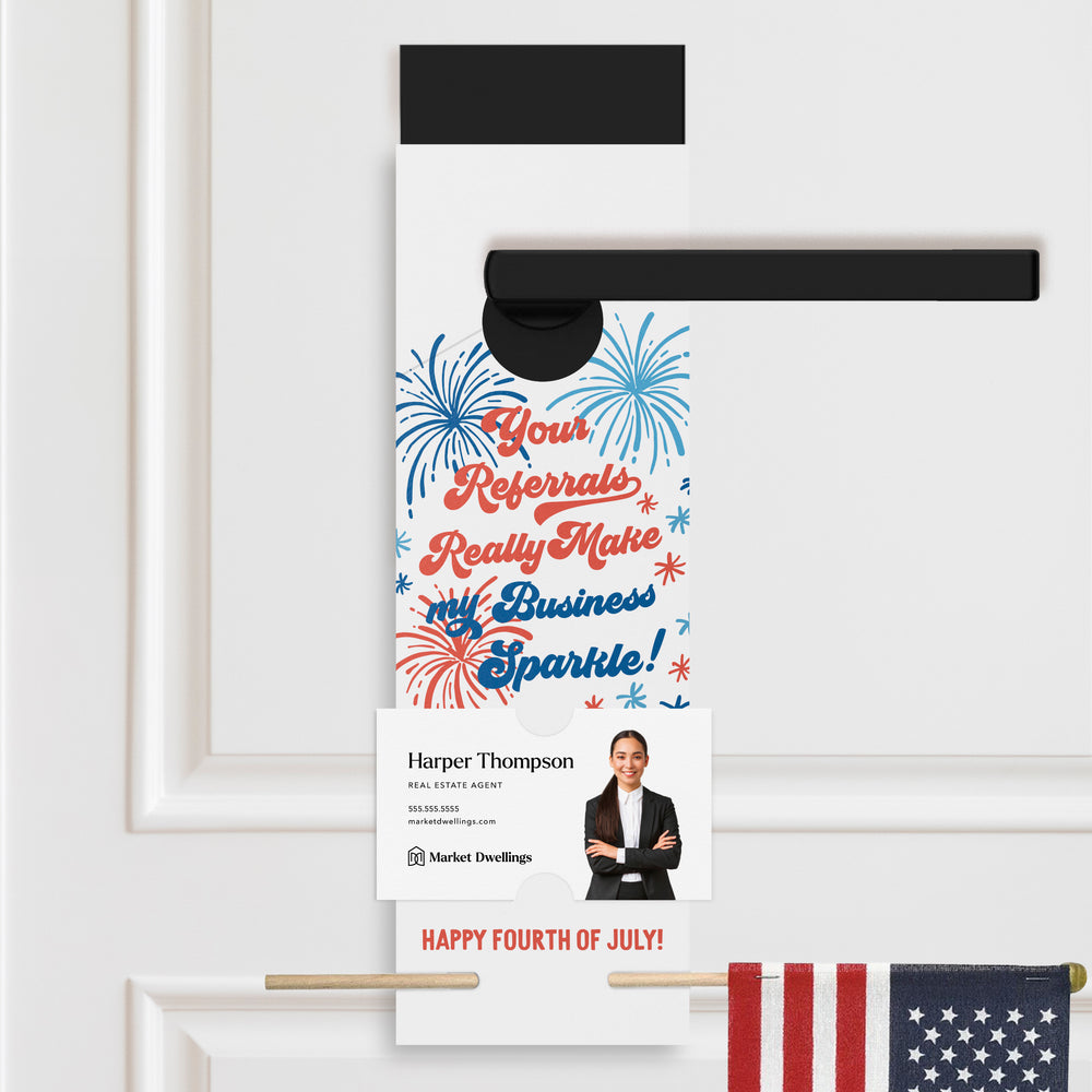 Your Referrals Really Make My Business Sparkle | Flag Holder Door Hangers Holiday Door Hanger Market Dwellings