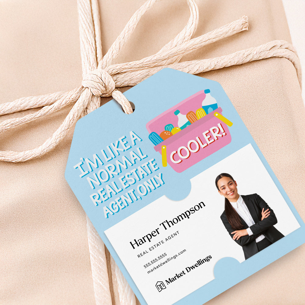 I'm Like A Normal Real Estate Agent, Only Cooler! | Gift Tags Gift Tag Market Dwellings