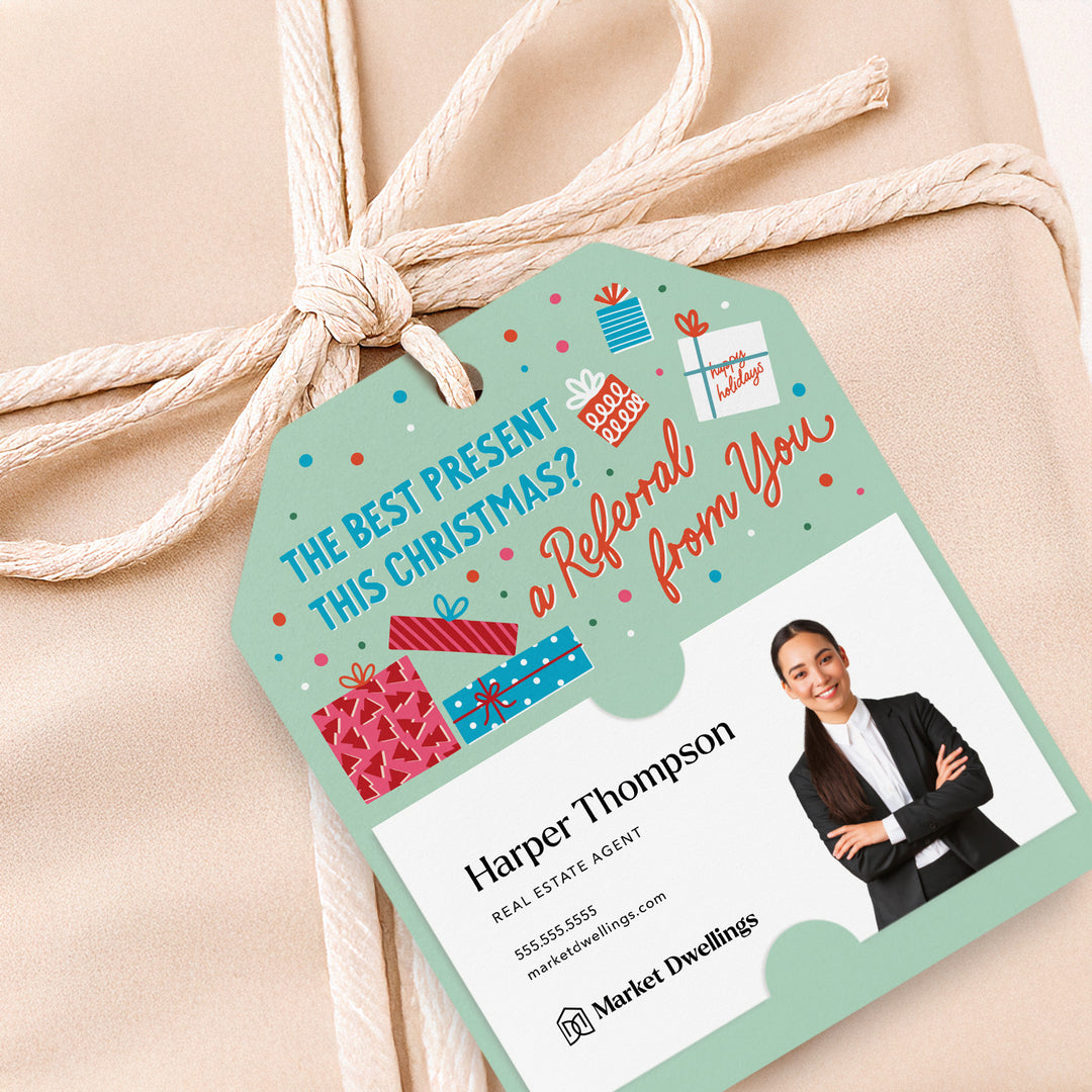 The Best Present this Christmas? A Referral from You | Gift Tags Gift Tag Market Dwellings