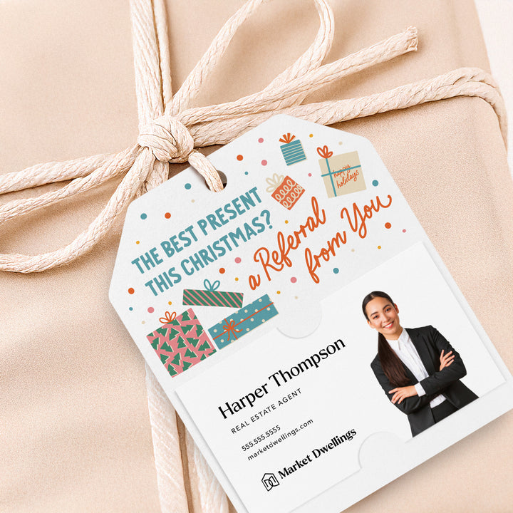 The Best Present this Christmas? A Referral from You | Gift Tags Gift Tag Market Dwellings