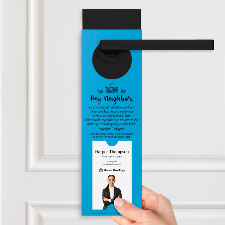 Vertical | Hey Neighbor Real Estate Agent | Door Hangers | 24-DH005 Door Hanger Market Dwellings