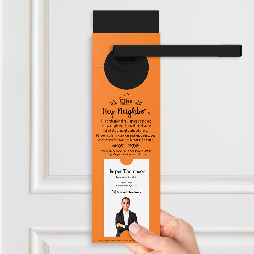 Vertical | Hey Neighbor Real Estate Agent | Door Hangers | 24-DH005 Door Hanger Market Dwellings