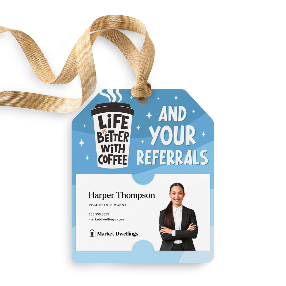 Life Is Better With Coffee And Your Referrals | Gift Tags Gift Tag Market Dwellings COOL BLUE 12