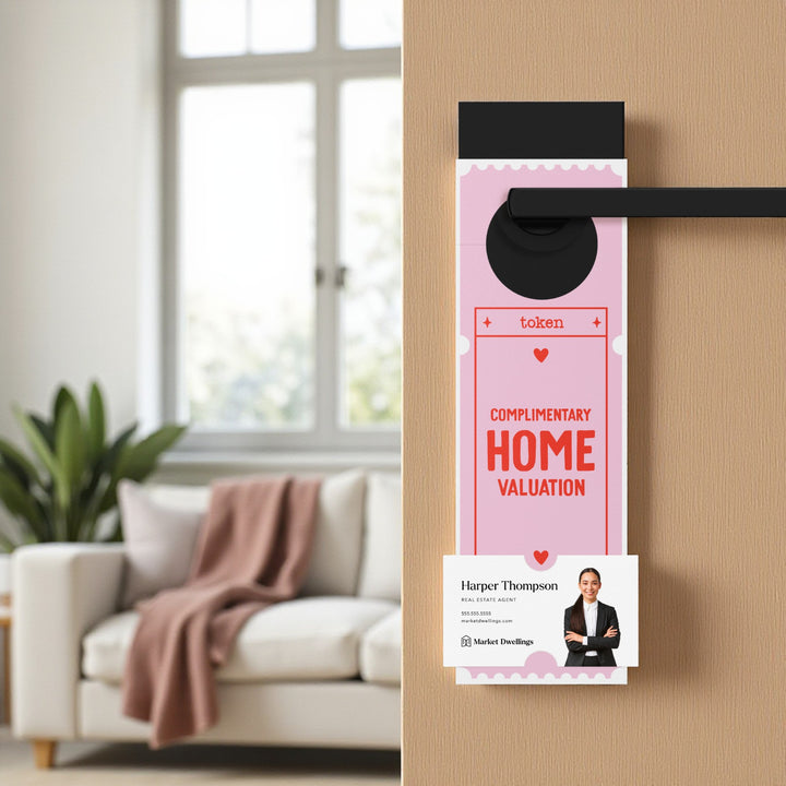 Complimentary Home Valuation Token | Valentine's Day Door Hangers Holiday Door Hanger Market Dwellings