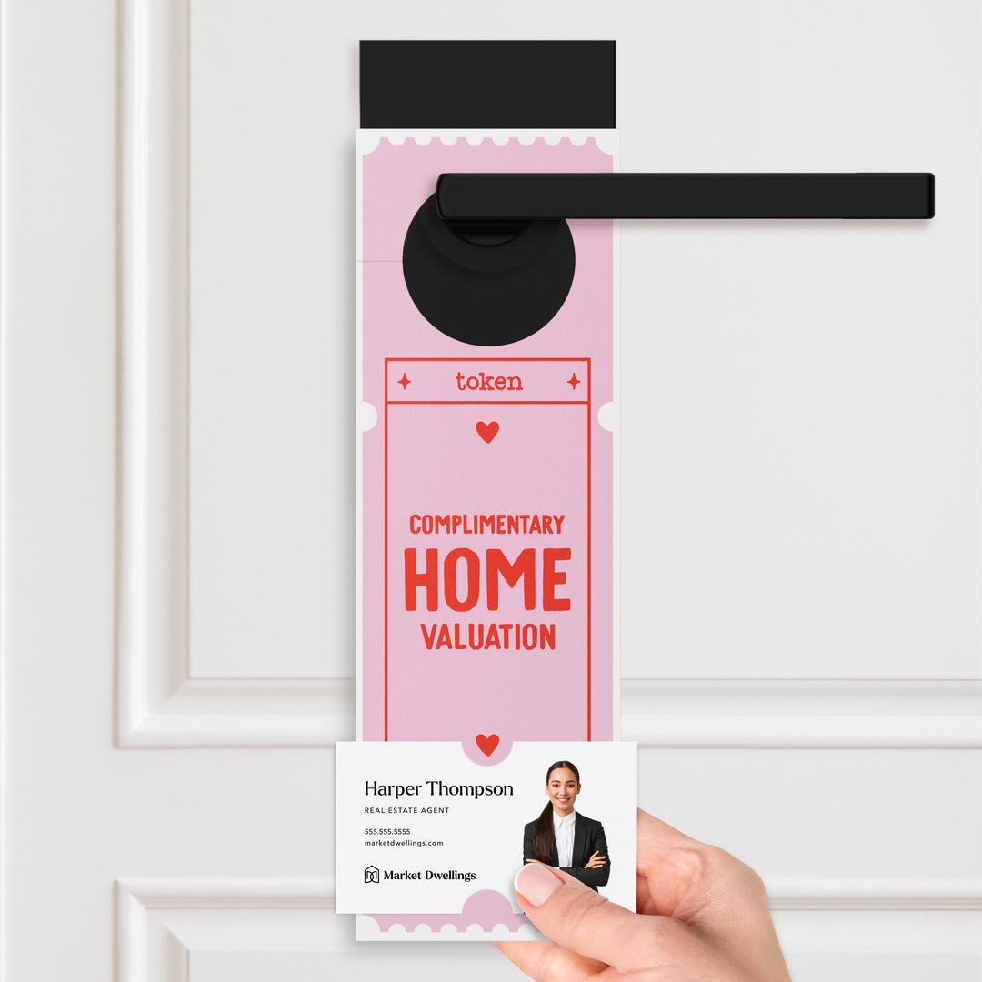 Complimentary Home Valuation Token | Valentine's Day Door Hangers Door Hanger Market Dwellings