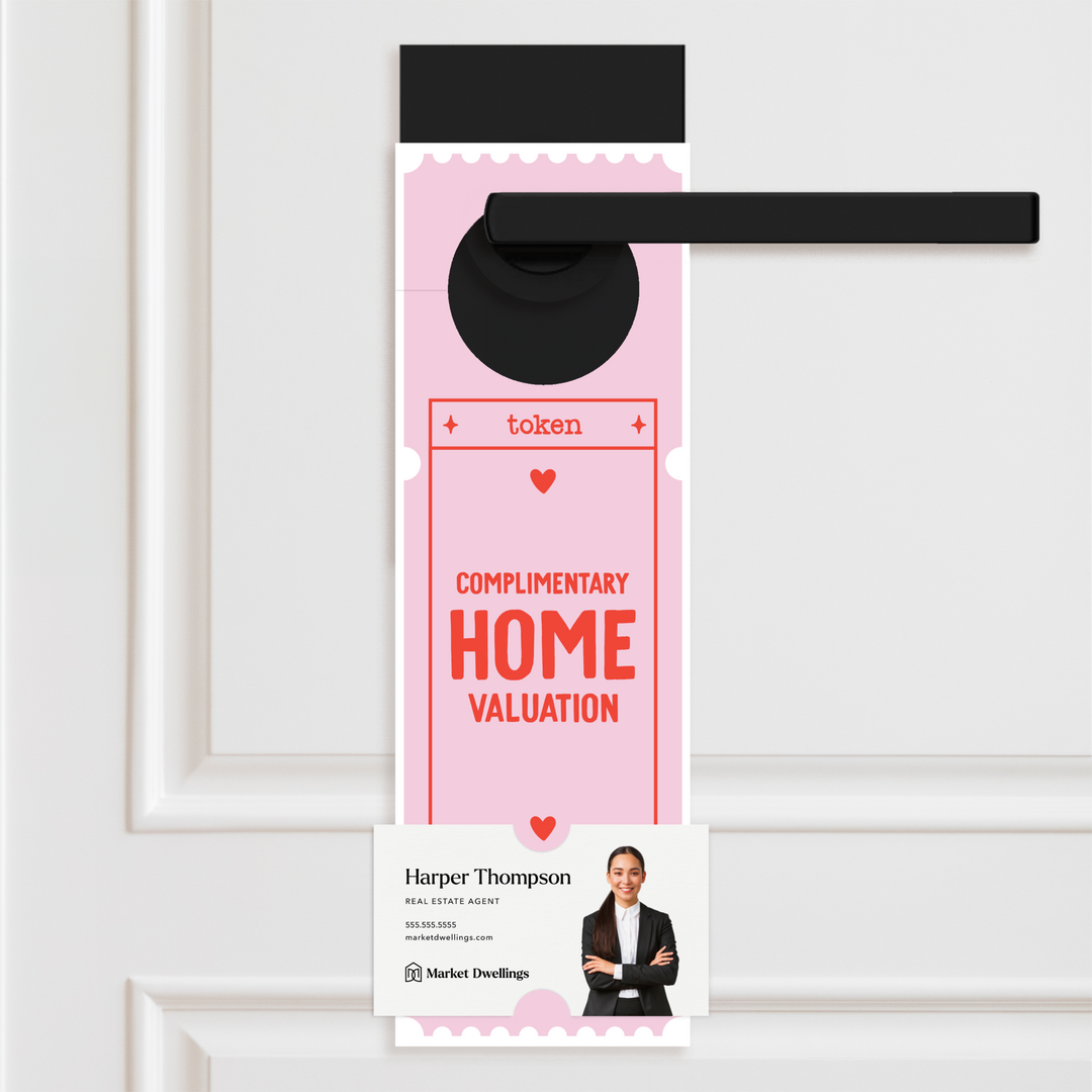 Complimentary Home Valuation Token | Valentine's Day Door Hangers Door Hanger Market Dwellings