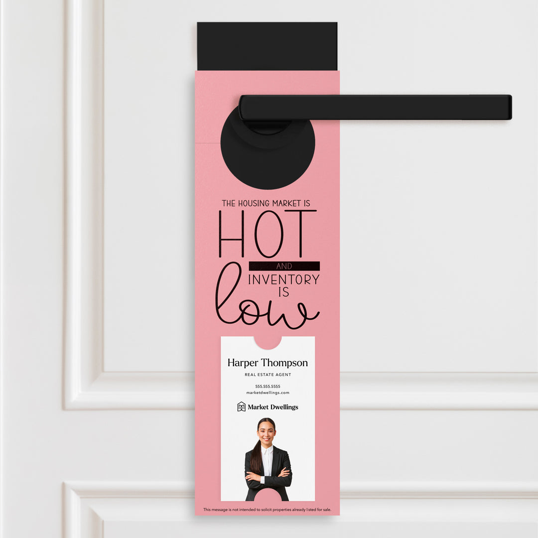 Vertical | The Housing Market is HOT and Inventory is LOW | Double Sided Real Estate Door Hangers | 25-DH005 Door Hanger Market Dwellings LIGHT PINK