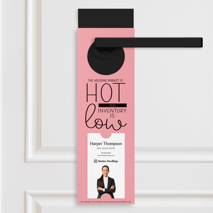 Vertical | The Housing Market is HOT and Inventory is LOW | Double Sided Real Estate Door Hangers | 25-DH005 Door Hanger Market Dwellings LIGHT PINK