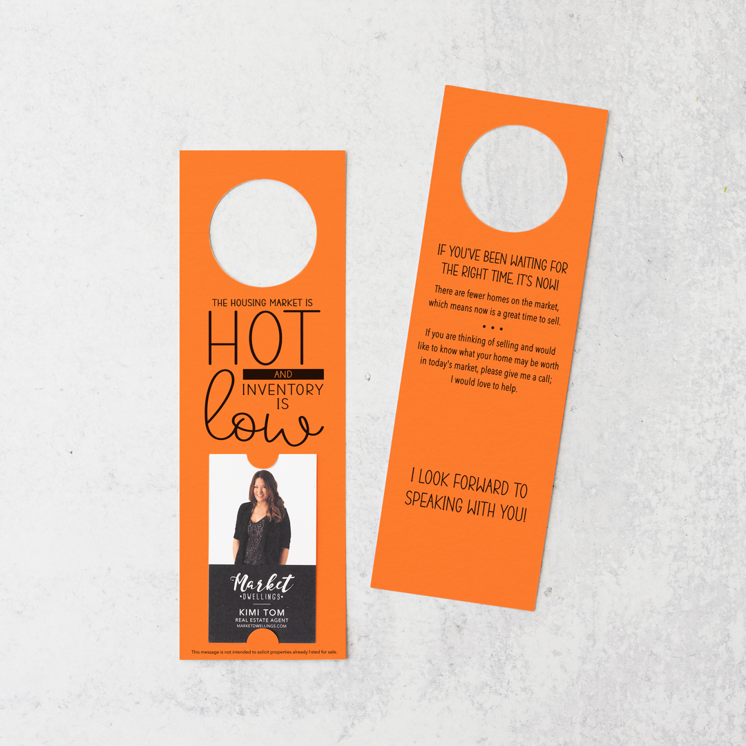 Vertical | "The Housing Market is HOT and Inventory is LOW" | Double Sided Real Estate Door Hanger | 25-DH005