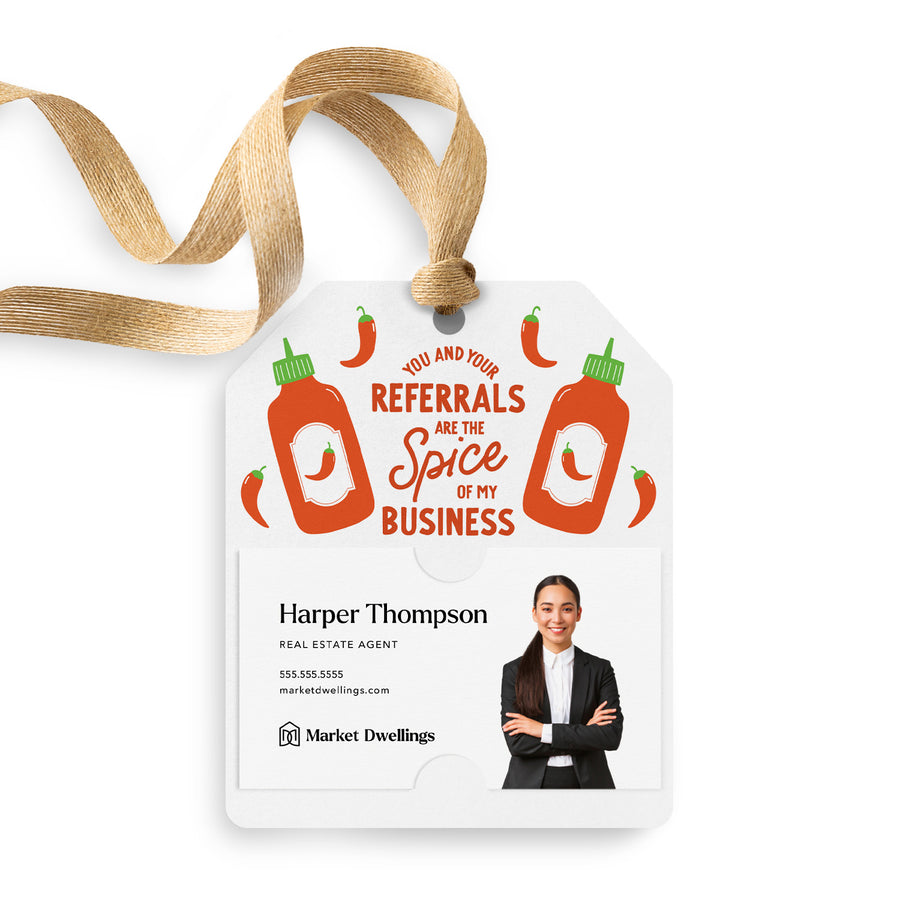 You and Your Referrals are the Spice of my Business | Gift Tags Gift Tag Market Dwellings