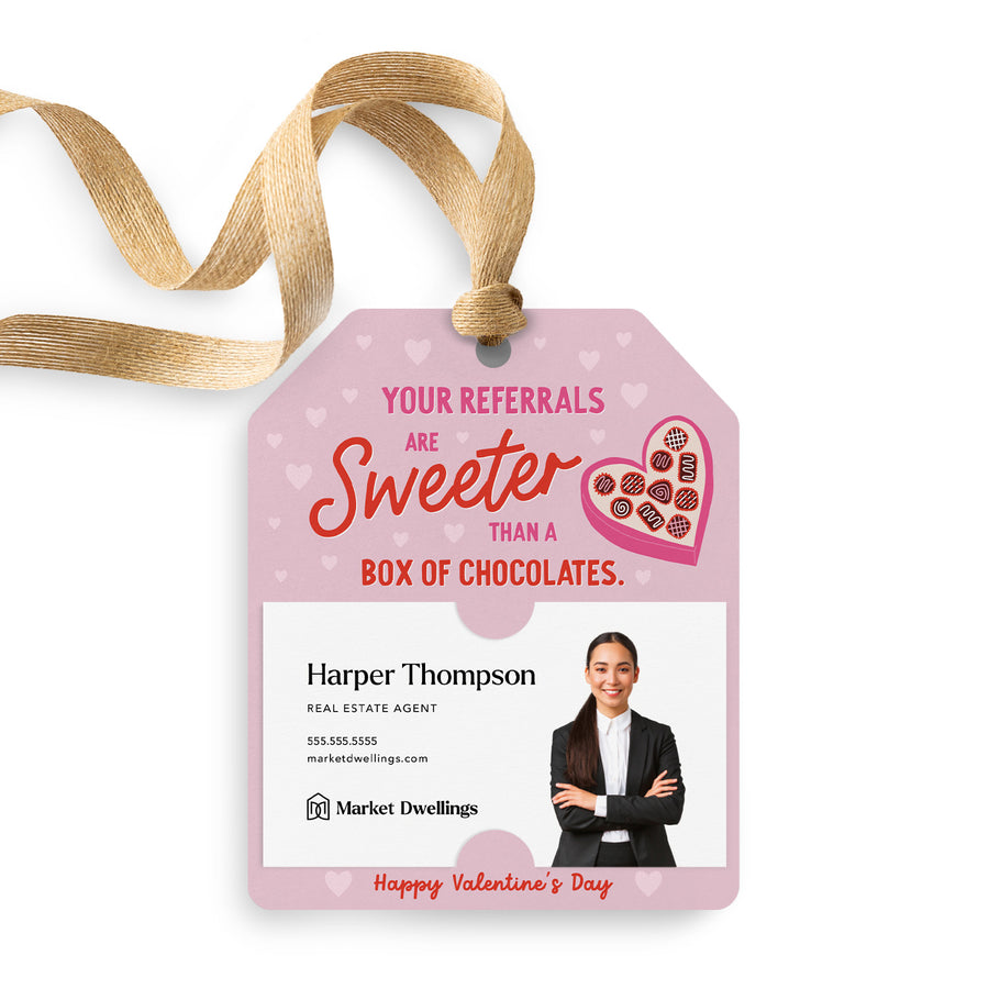 Your Referrals Are Sweeter Than A Box Of Chocolates | Gift Tags Gift Tag Market Dwellings