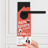 Real Estate Is How I Roll! Door Hangers Door Hanger Market Dwellings