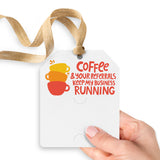 Coffee And Your Referrals Keep My Business Running | Gift Tags Gift Tag Market Dwellings