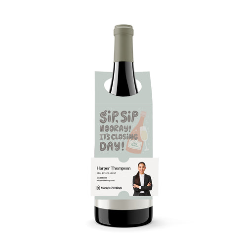 Sip, Sip Hooray! It's Closing Day! | Bottle Hang Tags Bottle Tag Market Dwellings WHITE 10