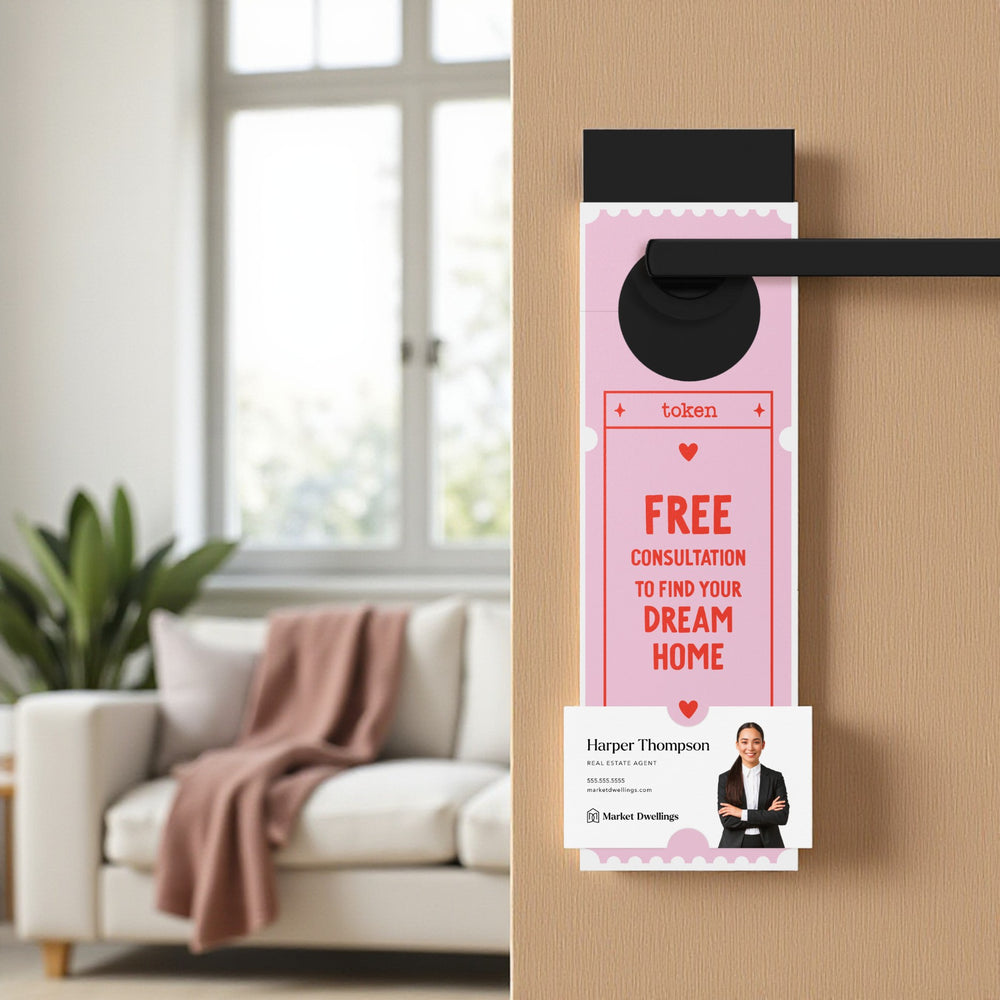 Free Consultation To Find Your Dream Home | Valentine's Day Door Hangers Holiday Door Hanger Market Dwellings