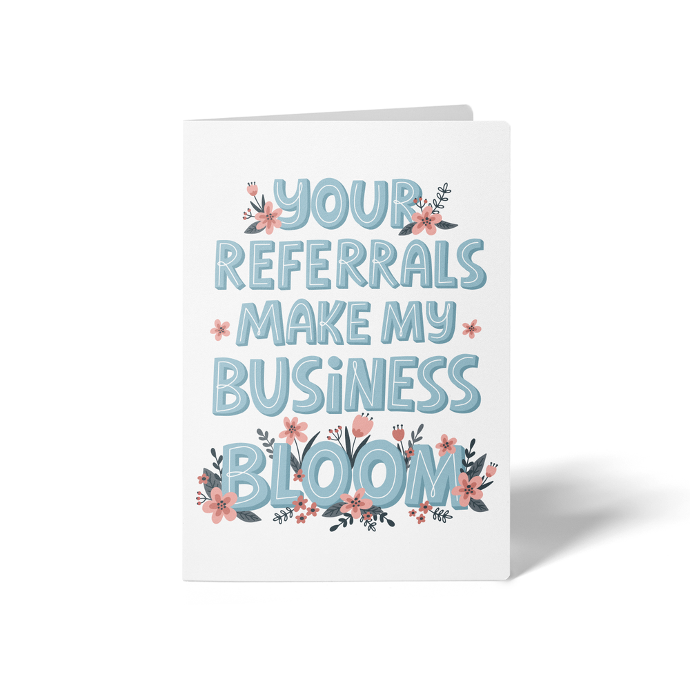 Your Referrals Make My Business Bloom | Greeting Cards with Envelopes Greeting Card Market Dwellings