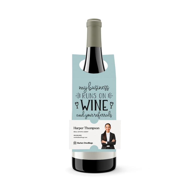 My Business Runs on Wine and Your Referrals | Bottle Hang Tags Bottle Tag Market Dwellings LIGHT BLUE